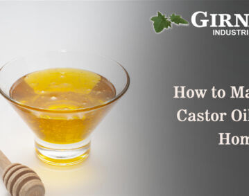 How to Make Castor Oil at Home