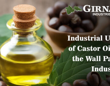 Industrial Uses of Castor Oil