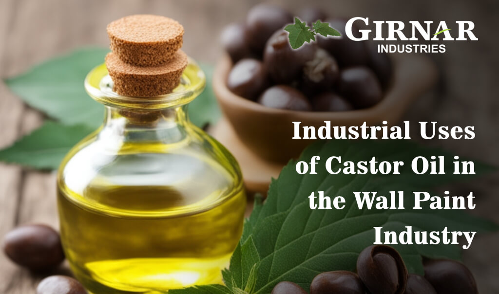 Industrial Uses of Castor Oil